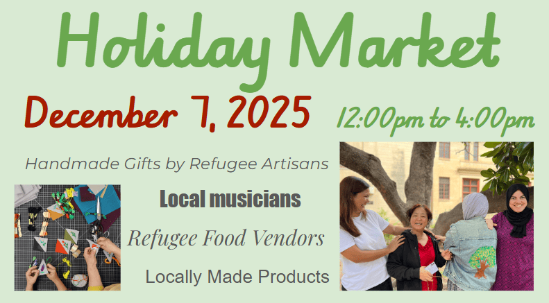 Screenshot 2025-11-20 141359 Flyer for Holiday Market on December 7, 2025, featuring local musicians, refugee artisans, food vendors, and products. Includes two images of people.