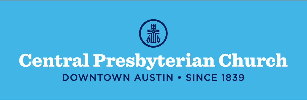 The image features a blue background with the Central Presbyterian Church logo and text, "Downtown Austin • Since 1839," highlighting its historical presence.